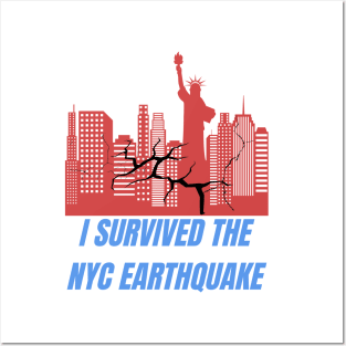 I survived the NYC earthquake Posters and Art